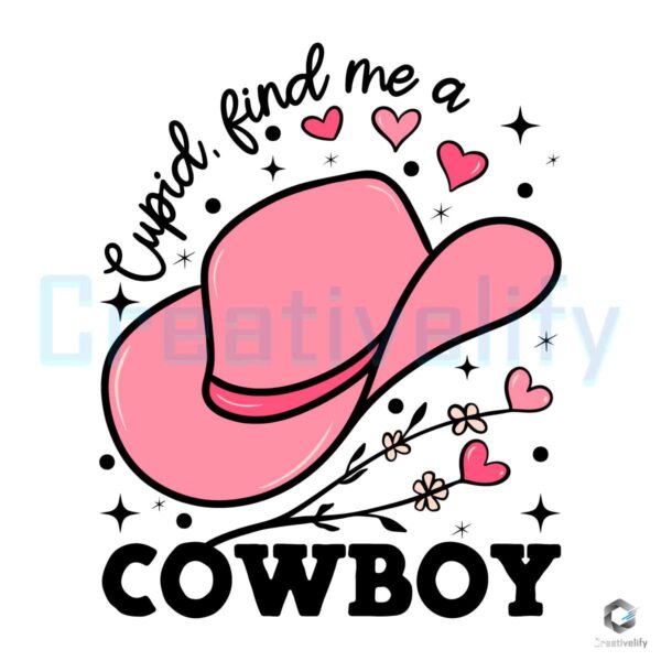 Cupid Find Me A Cowboy Valentine SVG File