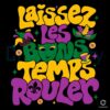 laissez-les-bons-temps-rouler-svg