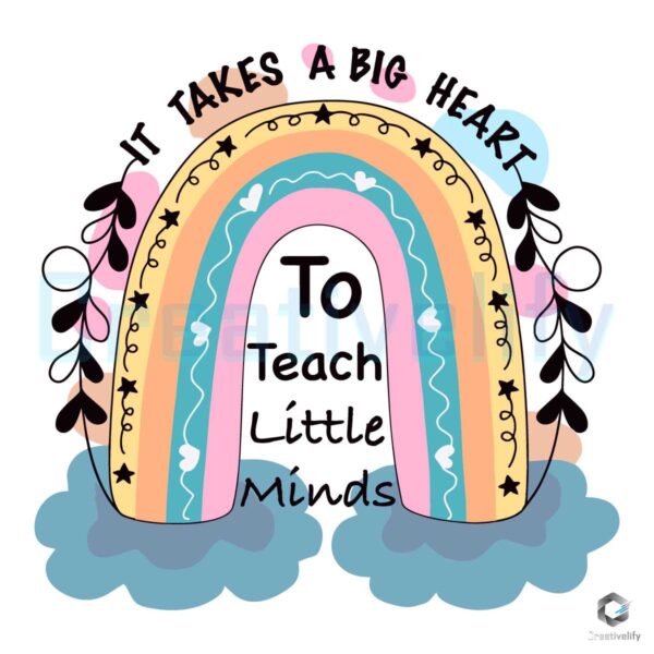 it-takes-a-big-heart-to-teach-little-minds-svg