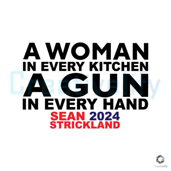 A Woman In Every Kitchen A Gun In Every Hand SVG