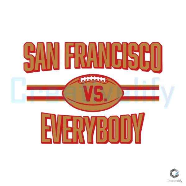 san-francisco-vs-everybody-football-svg