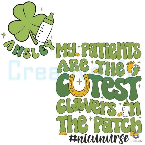 My Patients Are The Cutest Clovers SVG In The Patch File