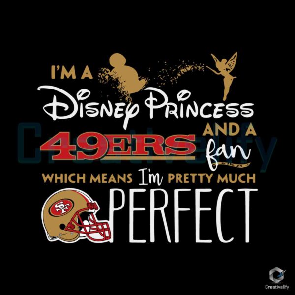 im-a-disney-princess-and-a-49ers-fan-svg
