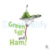 Dr Seuss Green Eggs and Ham SVG File