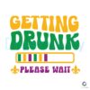 funny-getting-drunk-please-wait-svg