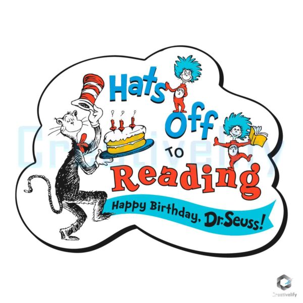 Hats Off To Reading Birthday Dr Seuss SVG