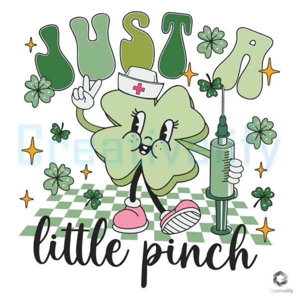 Just A Little Pinch ICU Nurse St Patricks Day SVG Download