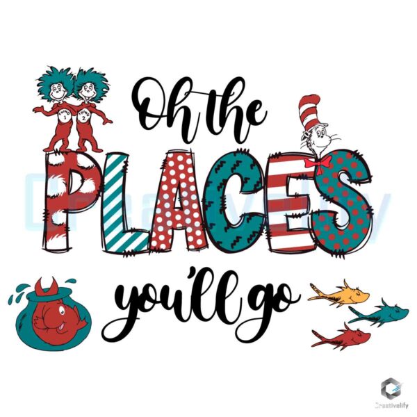 Oh The Places You Will Go Dr Seuss SVG