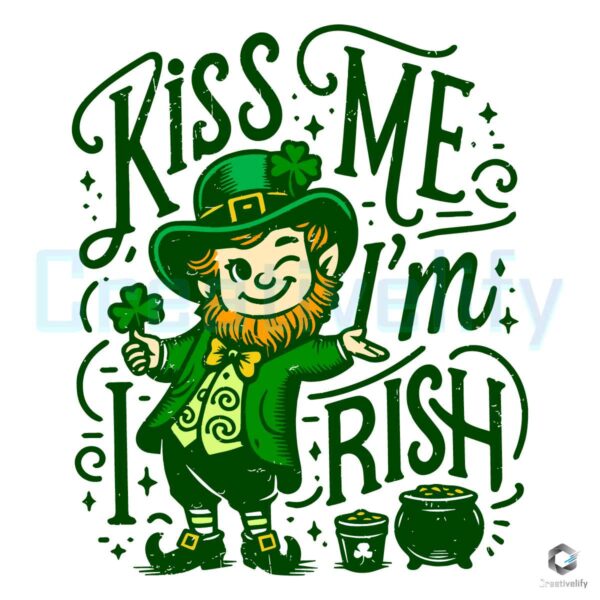 Kiss Me Im Irish Leprechaun Patricks Day SVG File
