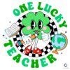 One Lucky Teacher Cute Shamrock SVG