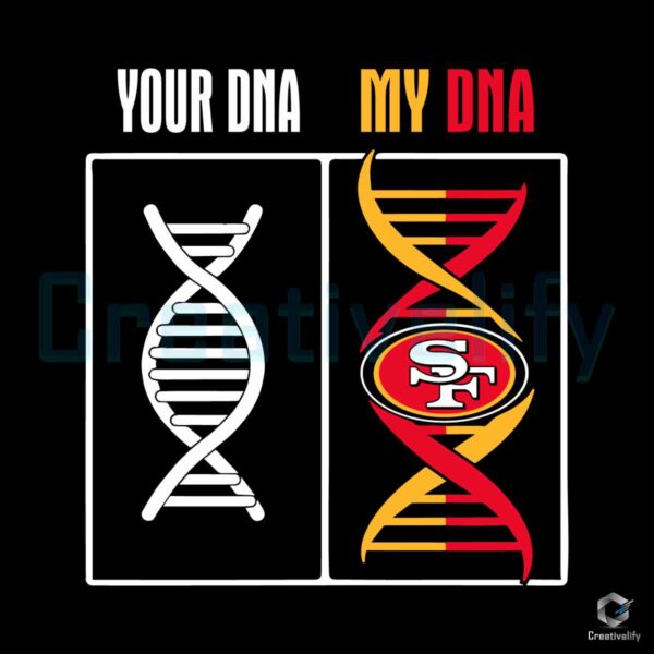 your-dna-my-dna-san-francisco-49ers-svg