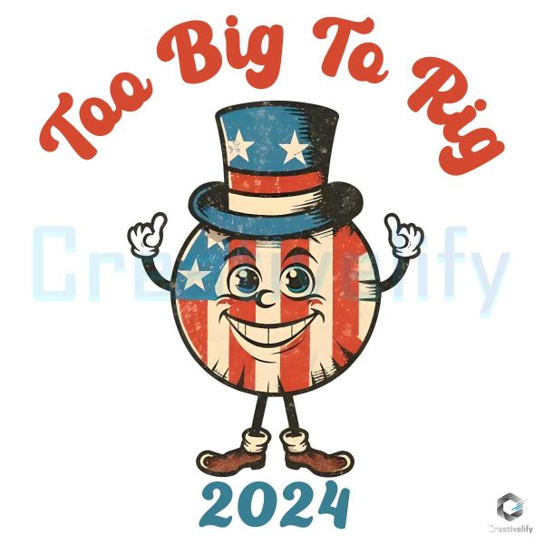 hãy viết 290 từ mô tả bằng tiếng anh chuẩn seo và the keyphrase chỉ xuất hiện dưới 3 lần cho title: Too Big To Rig 2024 Trump Supporter PNG File