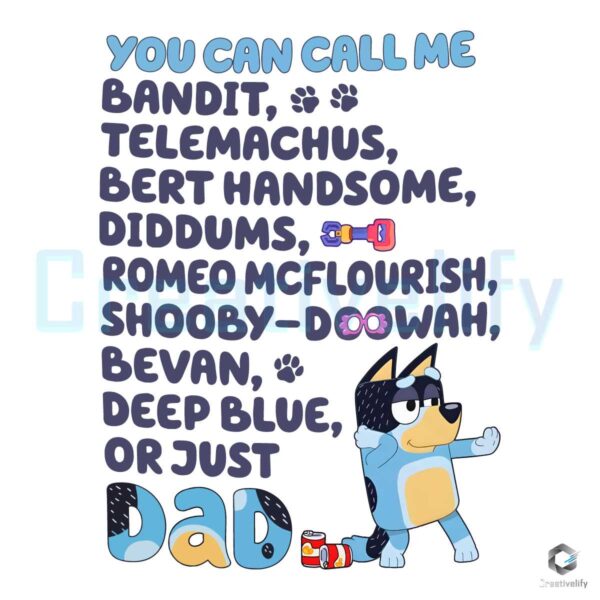 Bluey You Can Call Me Bandit PNG File