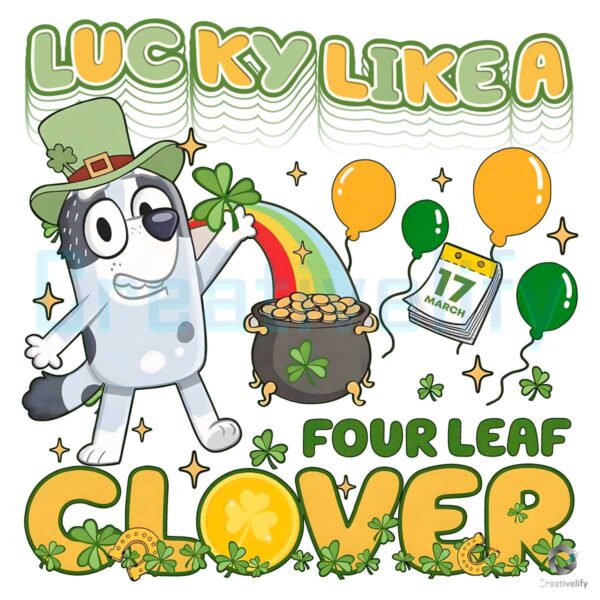 Lucky Like A Four Leave Clover Bluey PNG