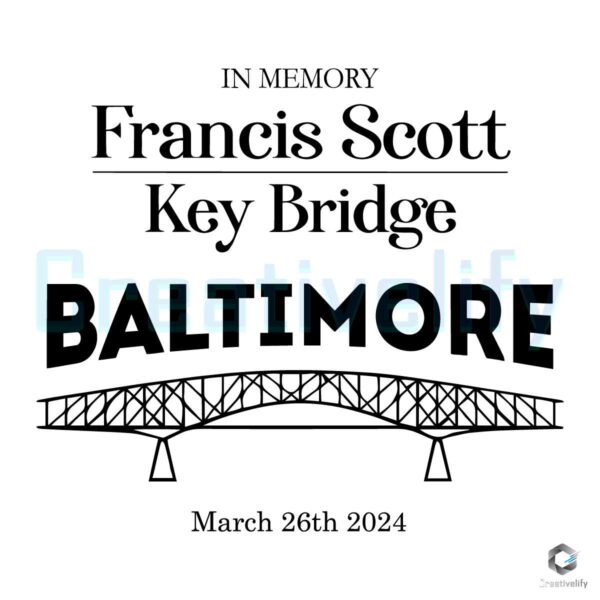 In Memory Francis Scott Key Bridge Baltimore SVG