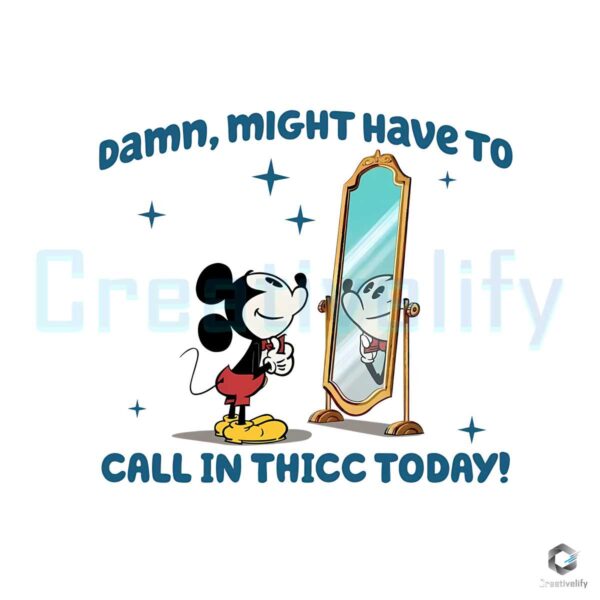 Mickey Might Have To Call In Thicc Today PNG