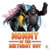 Godzilla x Kong Mommy Of The Birthday Boy PNG