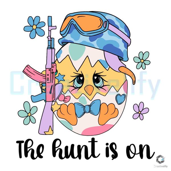 The Hunt Is On Hunter Chick Easter SVG