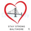 Stay Strong Baltimore Heart SVG File