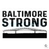 Baltimore Strong Pray For Bridge SVG