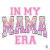 In My Mama Era Daisy Floral PNG File