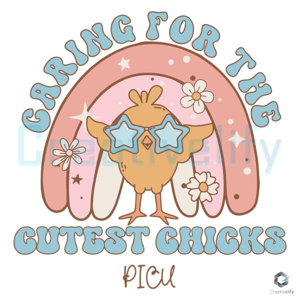 Caring For The Cutest Chicks PICU SVG Design