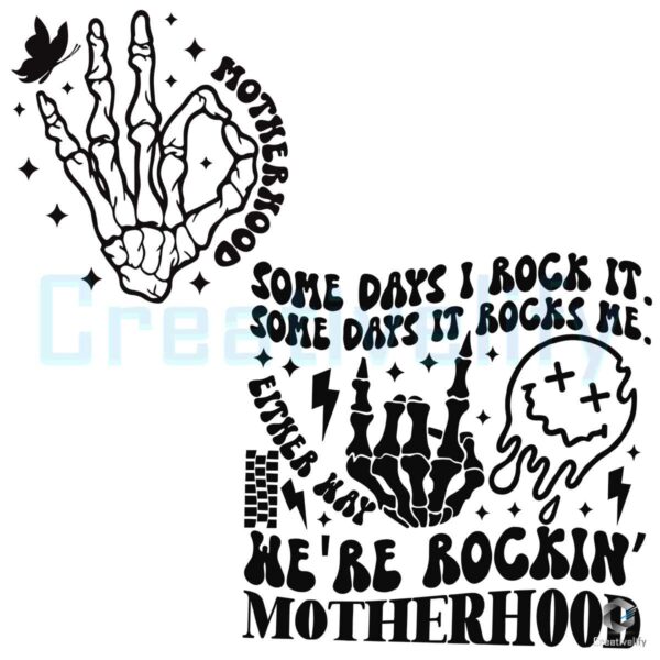 Motherhood Some Days I Rock It SVG File