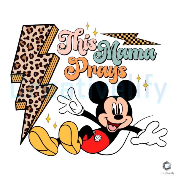 This Mama Prays Disney Mickey SVG File