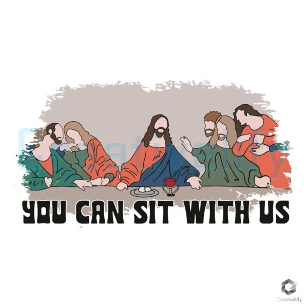 You Can Sit With Us Christian Easter SVG File