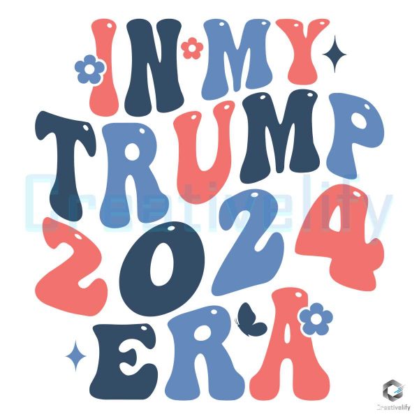 Retro In My Trump 2024 Era Election SVG File
