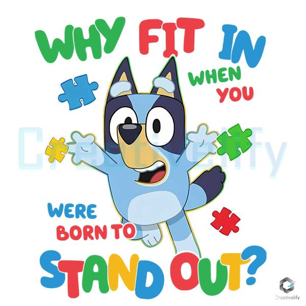 Why Fit In When You Were Born To Stand Out PNG