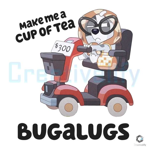 Make Me A Cup Of Tea Bugalugs Bluey PNG