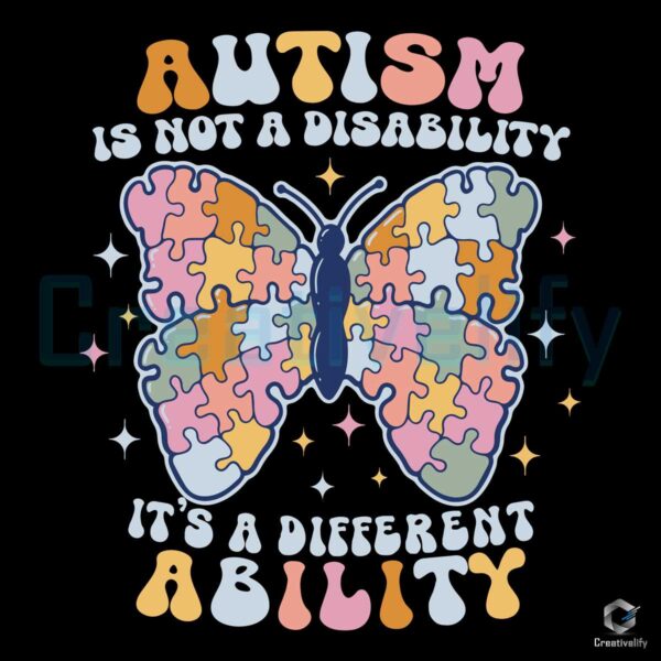 Its Not A Disability Butterfly Autism SVG