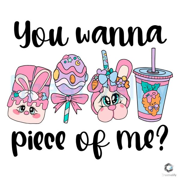 You Wanna Piece Of Me Coffee Easter SVG