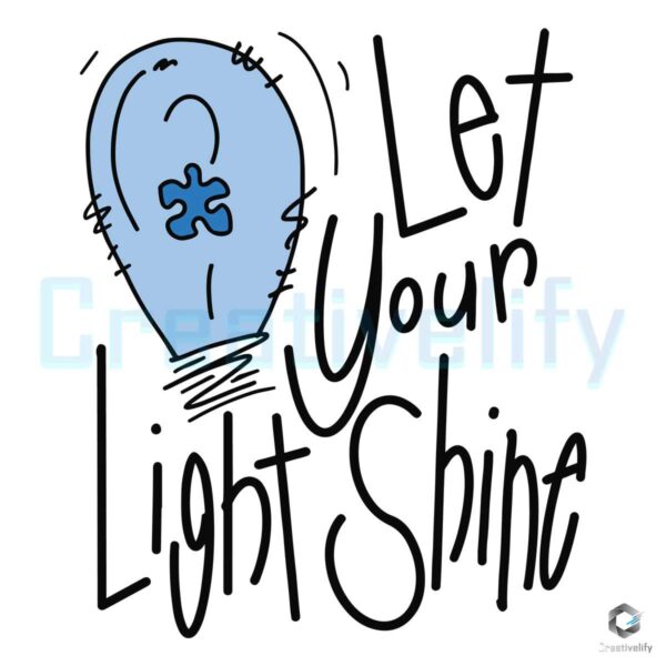 Let Your Light Shine Blue Autism SVG File