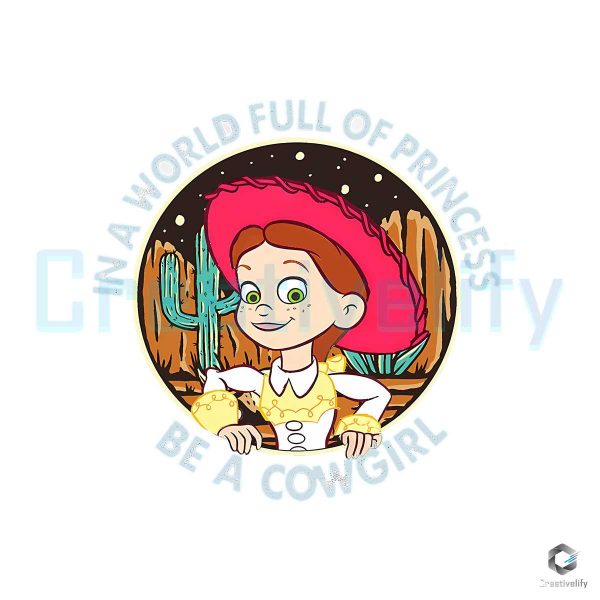 In A World Full Of Princess Jessie PNG Digital File