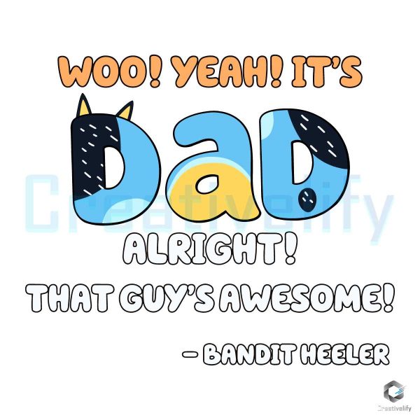 Bluey Dad Alright That Guys Awesome SVG Design