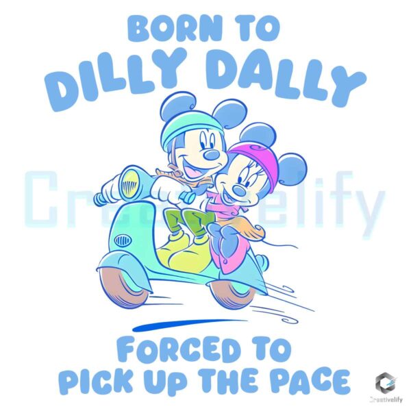 Disney Born To Dilly Dally Quote PNG File