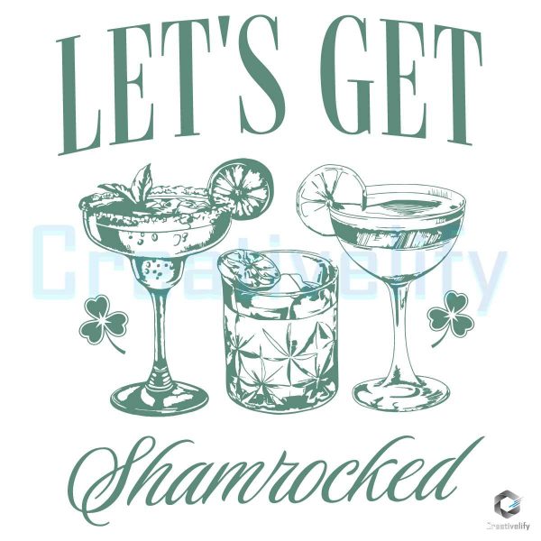 Lets Get Shamrocked Patricks Day SVG