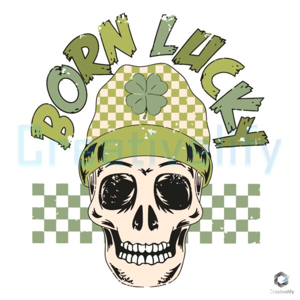 Born Lucky Skull Patricks Day SVG File