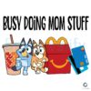 Busy Doing Mom Stuff Bluey Bingo SVG