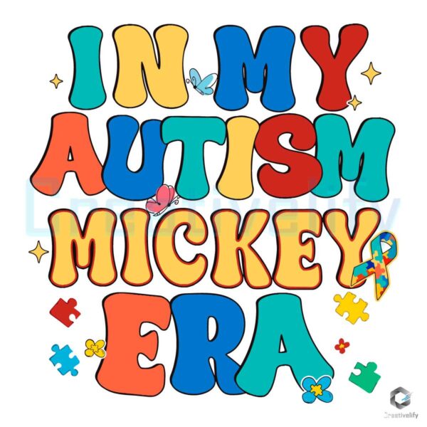 In My Autism Disney Mickey Era SVG File