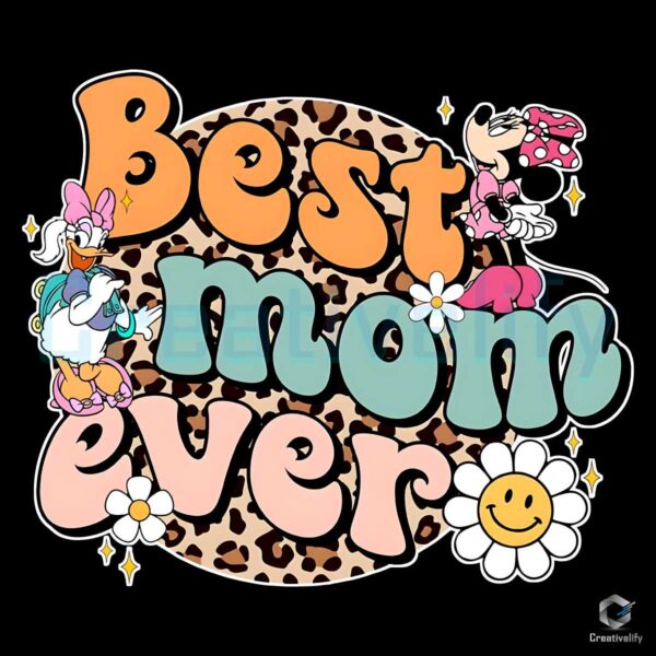 Best Mom Ever Minnie and Daisy PNG
