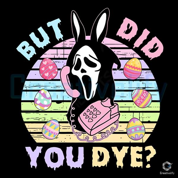 But Did You Dye Ghost Easter Eggs PNG File