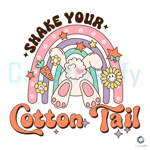Shake Your Cotton Tail Bunny Easters Day SVG