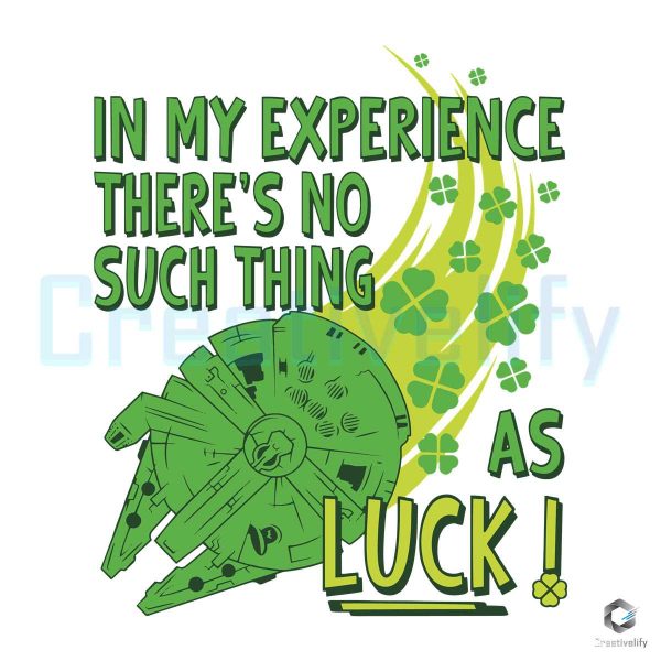 hãy viết 290 từ mô tả bằng tiếng anh chuẩn seo và the keyphrase chỉ xuất hiện dưới 3 lần cho title: In My Experience Theres No Such Thing As Luck SVG