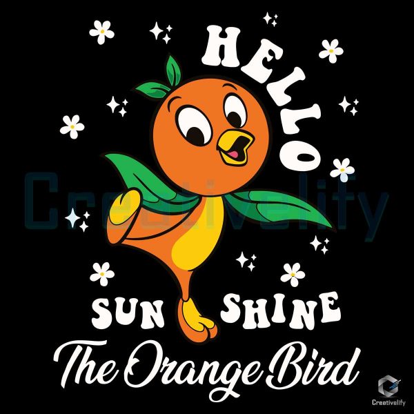 Hello Sunshine The Orange Bird SVG File