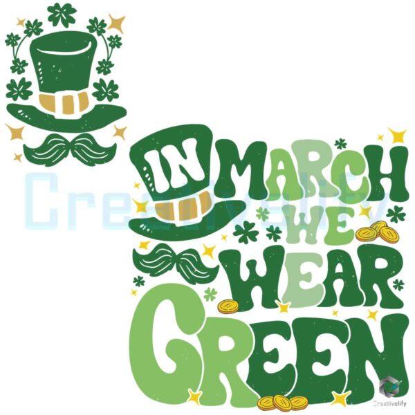 In March We Wear Green SVG File