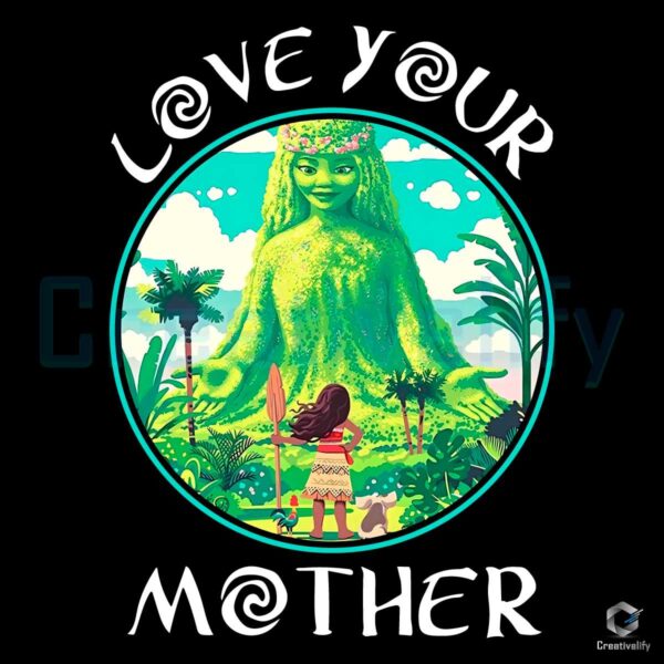 Disney Moana Love Your Mother's Day PNG