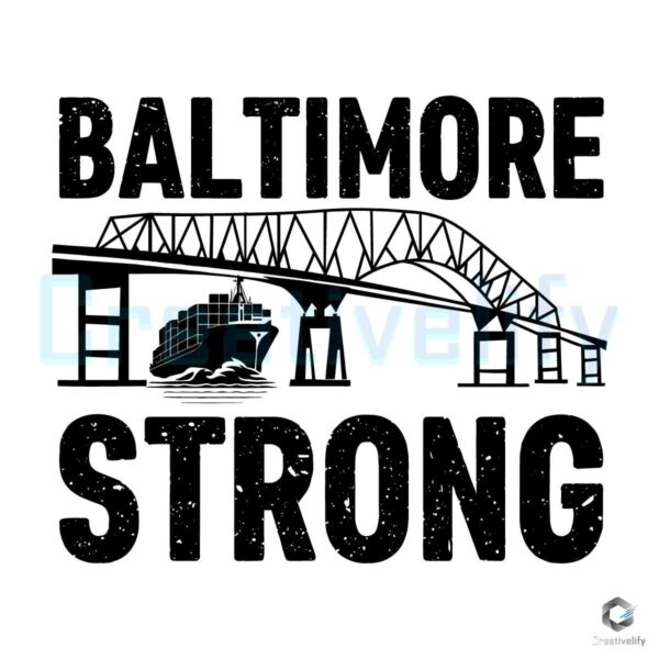 Baltimore Strong Francis Scott Key Bridge SVG